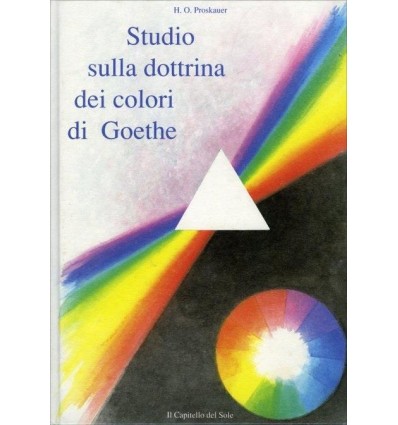 Studio sulla Dottrina dei colori di Goethe - H.O. Proskauer